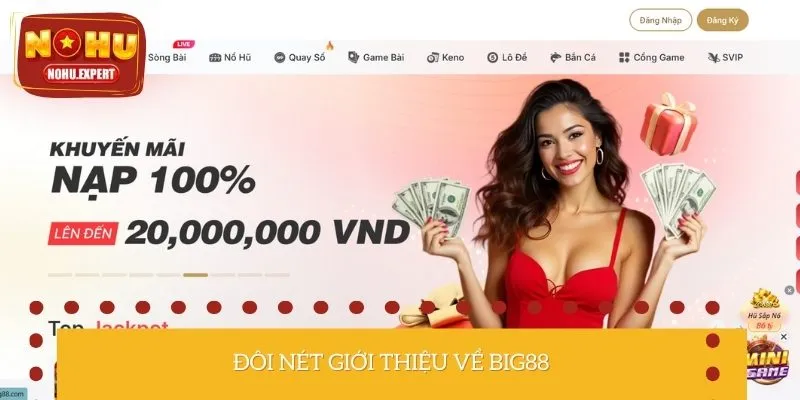 Khái quát nhanh về thương hiệu BIG88