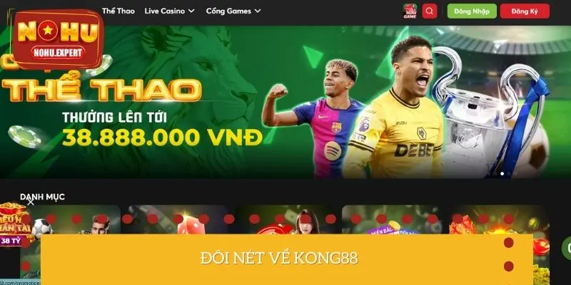 Giới thiệu sơ qua thông tin về nhà cái KONG88