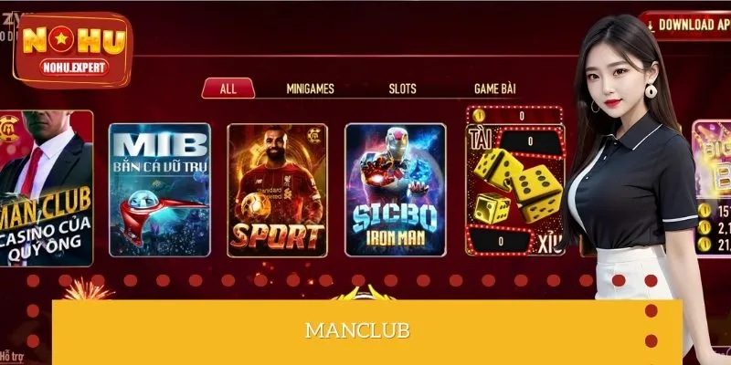 MANCLUB – Điểm Đến Giải Trí Với Nhiều Sảnh Game Đặc Sắc