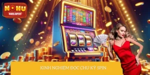 Kinh Nghiệm Đọc Chu Kỳ Spin Chuẩn Cao Thủ, Jackpot Bùng Nổ