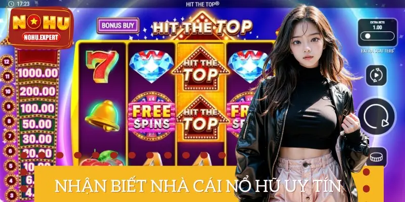 Một số dấu hiệu nhận biết một địa chỉ chơi game Nổ Hũ uy tín